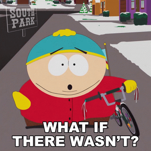 What If There Wasnt Cartman GIF - What If There Wasnt Cartman South Park GIFs