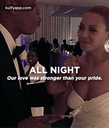 All Nightour Love Was Stronger Than Your Pride..Gif GIF - All Nightour Love Was Stronger Than Your Pride. Person Human GIFs