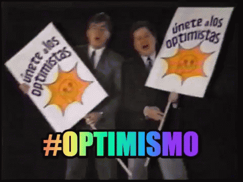 Optimismo Onda Vaselina GIF - Optimismo Onda Vaselina Optimistas GIFs