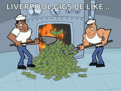 two men are digging in a pile of money with liverpool gigs be like written on the bottom