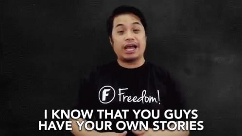 I Know You Guys Have Your Own Stories GIF - I Know You Guys Have Your Own Stories Own Stories GIFs
