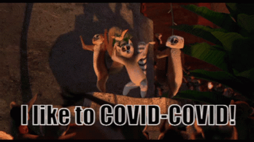 I Like To Covid Covid GIF - I Like To Covid Covid GIFs