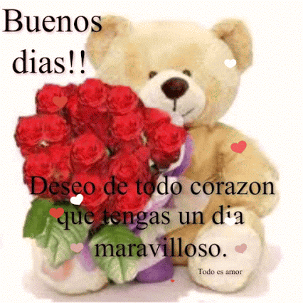 a teddy bear is holding a bouquet of red roses and says buenos dias