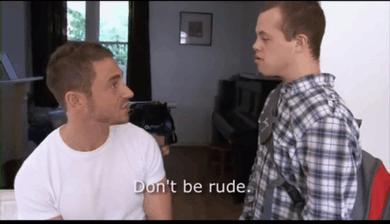 Dont Be Rude GIF - Dont Be Rude GIFs