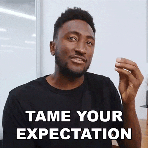 Tame Your Expectation Marques Brownlee GIF - Tame Your Expectation Marques Brownlee Reduce Your Expectation GIFs