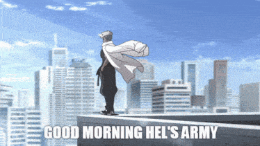 a man standing on top of a building with the words good morning hell 's army written below him