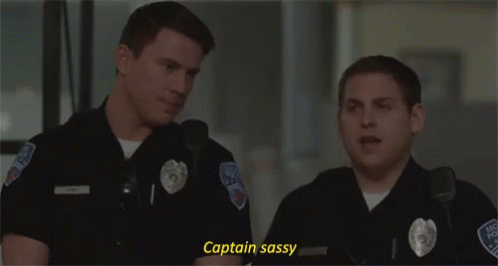 Captain Sassy Pants GIF - Captain Sassy Pants Police GIFs