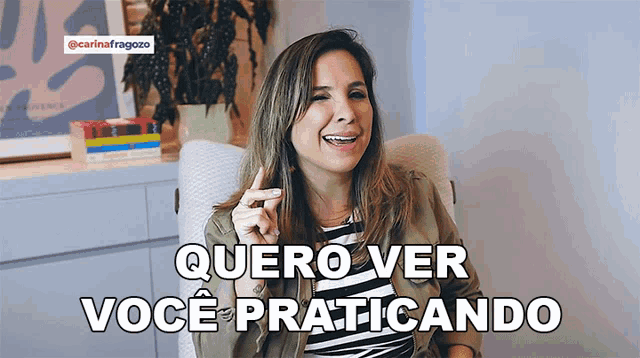 a woman sitting in a chair with the words " quero ver você praticando " written above her