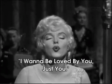 Marilyn Monroe: "I Wanna Be Loved By You Just You, Nobody Else But You." GIF - Marilynmonroe Music Singing GIFs