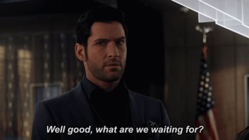 Lucifer What Are We Waiting For GIF - Lucifer What Are We Waiting For Tom Ellis GIFs