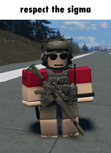 a picture of a soldier with the words respect the sigma on the bottom