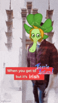 a picture of a person with a green monster on their head that says when you get to therie island