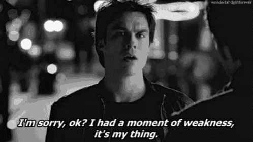 a black and white photo of a man saying i 'm sorry ok i had a moment of weakness