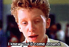 Sixteen Candles GIF - Sixteen Candles I Knew Youd Come Around 80s Movie GIFs