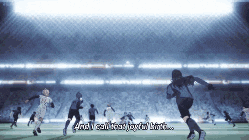 a soccer player says " and i call that joyful birth " in a stadium