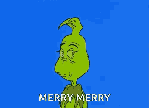 a cartoon of the grinch says merry merry on a blue background .