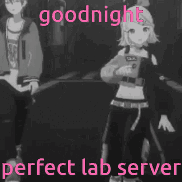 a black and white photo of a girl with the words goodnight perfect lab server