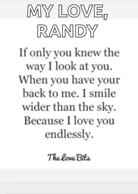 if only you knew the way i look at you when you have your back to me i smile wider than the sky