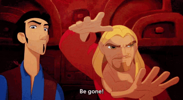 a cartoon character says " be gone " while another character looks on