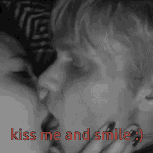 Kiss Me Kiss Me And Smile GIF - Kiss Me Kiss Me And Smile Smile Kiss GIFs