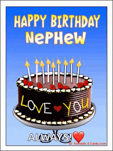 a birthday card for a nephew with a cake that says " love you always "