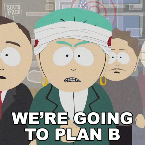 Were Gong To Plan B Mayor Mcdaniels GIF - Were Gong To Plan B Mayor Mcdaniels South Park GIFs