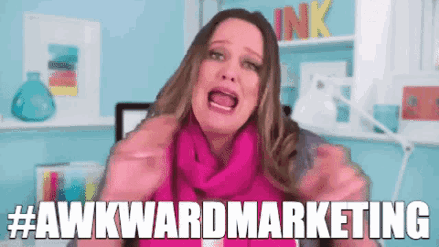 a woman in a pink scarf is making a funny face and says awkward marketing