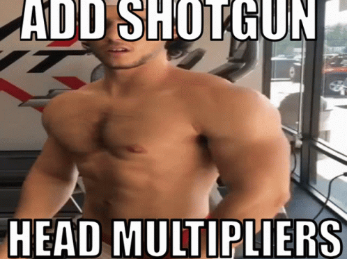Shotgun Head Multiplier GIF - Shotgun Head Multiplier Add Head Multiplier GIFs