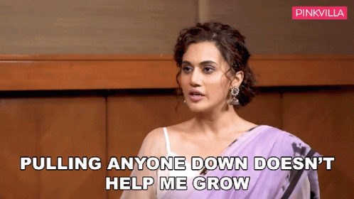Pulling Anyone Down Doesnt Help Me Grow Taapsee Pannu GIF