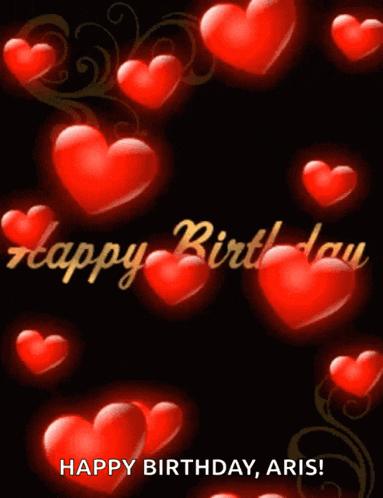 a birthday card with red hearts and the words happy birthday aris