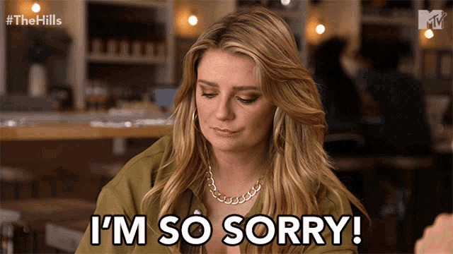 a woman says i 'm so sorry in a restaurant