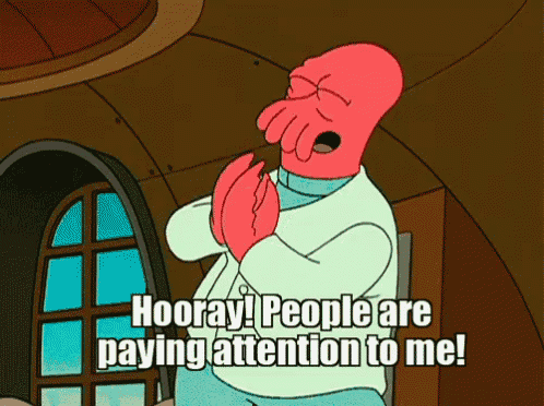 a cartoon character is saying " hooray people are paying attention to me "