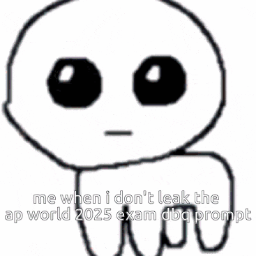 a drawing of a colorful face with the words me when i don t leak the ap world 2025 exam dba prompt