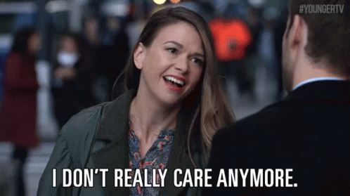 I Don'T Really Care Anymore. GIF - Younger Tv Younger Tv Land GIFs