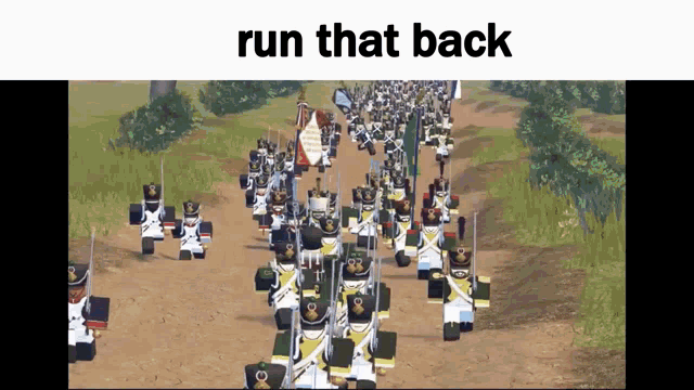 a bunch of soldiers are marching down a dirt road with the words run that back above them