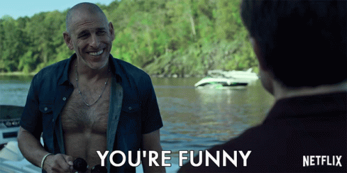Youre Funny Youre Hilarious GIF - Youre Funny Youre Hilarious Good One GIFs