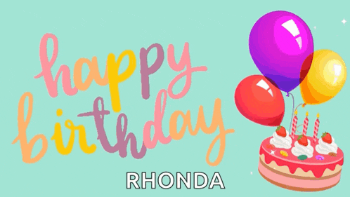 a birthday card for rhonda with balloons and cake