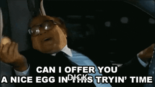 a man in a suit and tie is saying can i offer you a nice egg in this tryin ' time