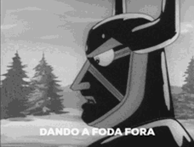 a black and white photo of a cartoon character with the words dando a foda fora written on it .
