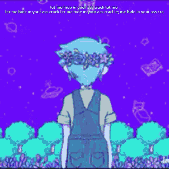 a drawing of a girl with flowers in her hair with the words let me hide in your ass crack let me