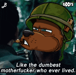 a cartoon of a dog wearing a helmet with the words like the dumbest motherfucker who ever lived written below it