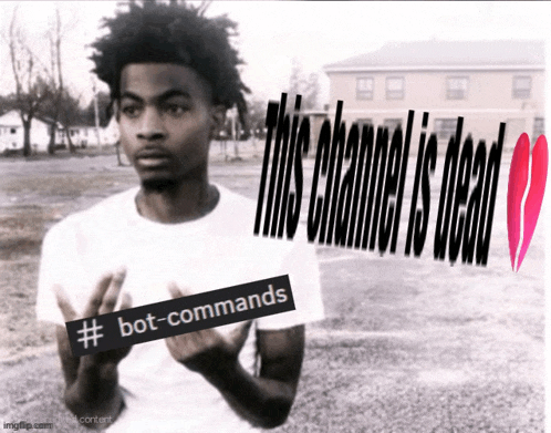 a black and white photo of a man with the words this channel is dead