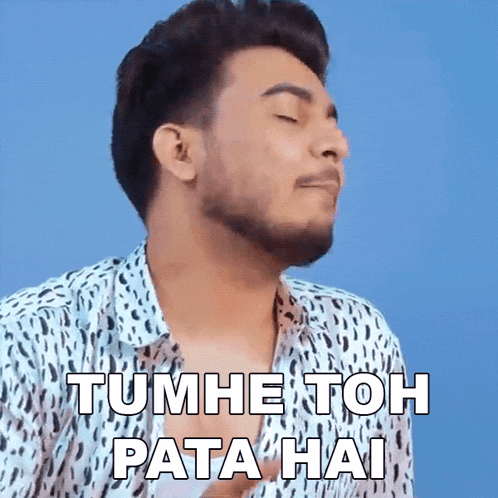 a man with a beard is making a face and says tumhe toh pata hai