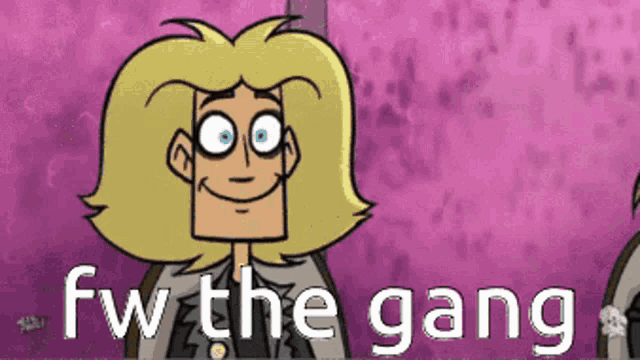a cartoon character says fw the gang on a purple background