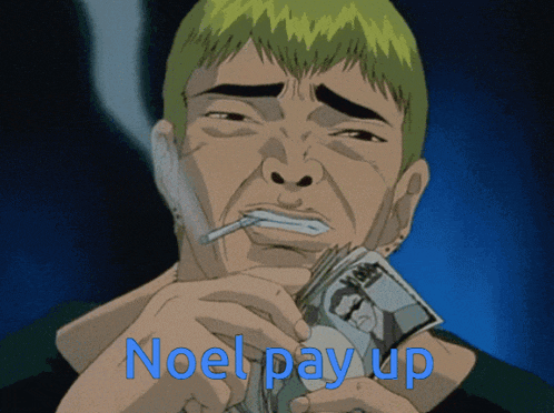 a man smoking a cigarette while holding a pile of money with the words noel pay up written below him
