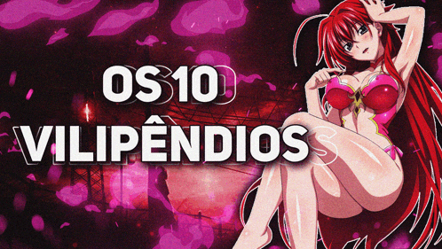 a picture of a girl with red hair and the words " os 10 vilipendios "