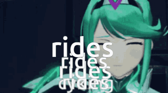 a girl with green hair and the words rides rides rides rides