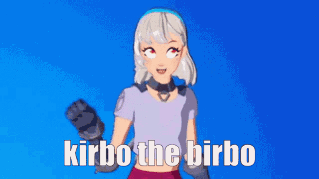 a picture of a girl with kirbo the birbo written on it