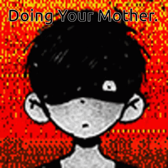 a black and white drawing of a person with the words doing your mother written on it