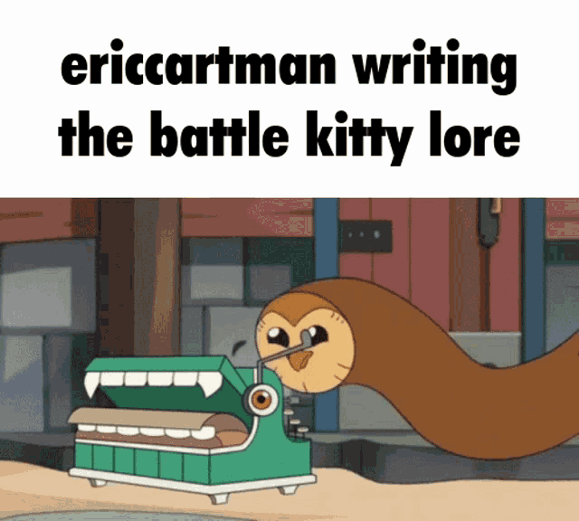 a cartoon of an owl with the words ericcartman writing the battle kitty lore on the bottom